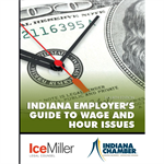 Indiana Guide to Wage and Hour Issues – 4th Edition