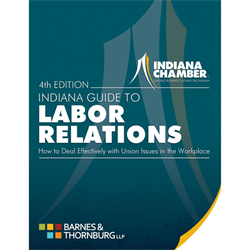 Indiana Guide to Labor Relations – 4th Edition