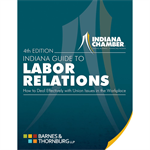 Indiana Guide to Labor Relations – 4th Edition